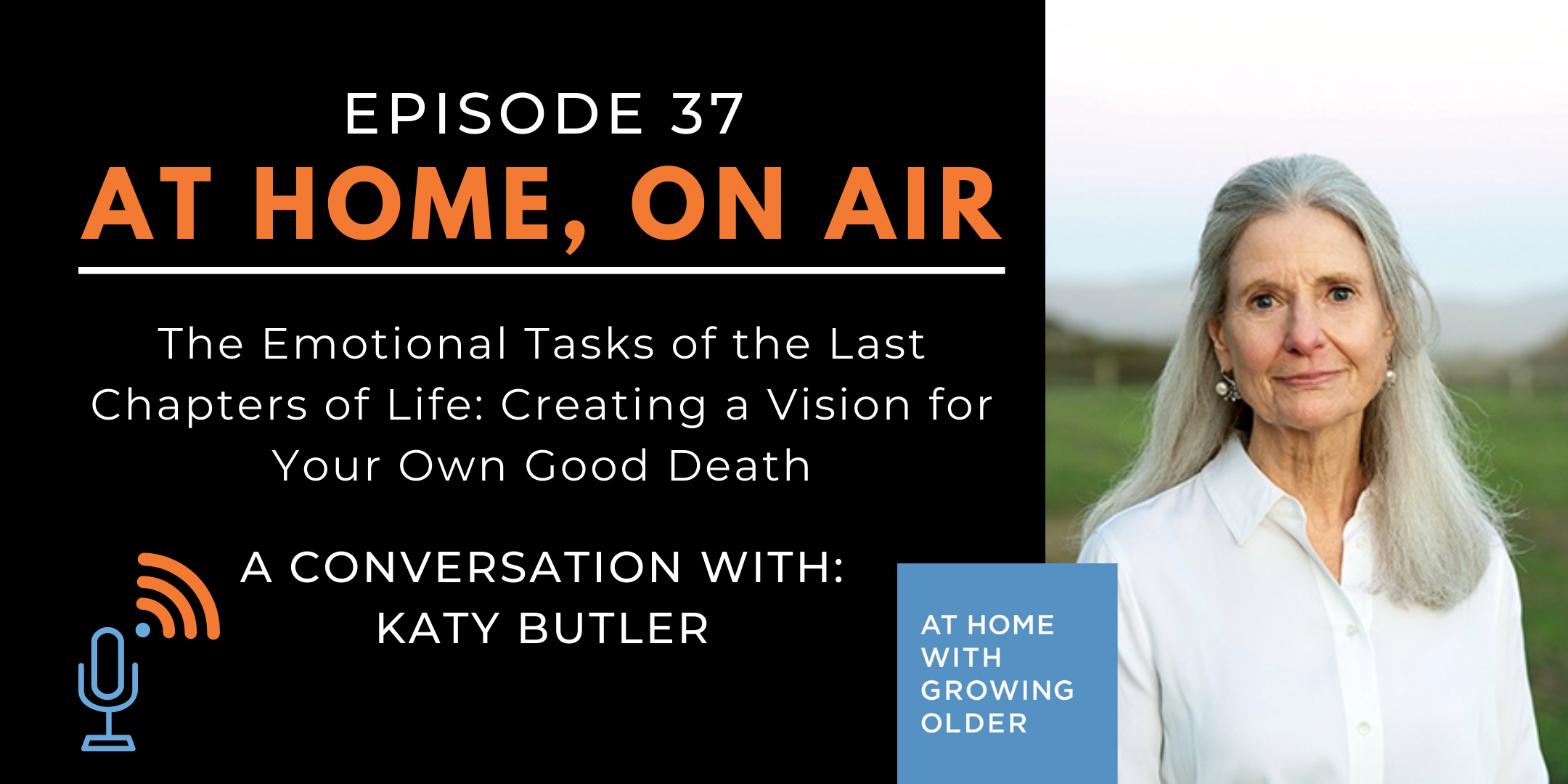 At Home, On Air: A Conversation with Katy Butler